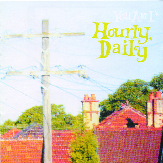 YOU AM I - HOURLY DAILY (Preloved CD)