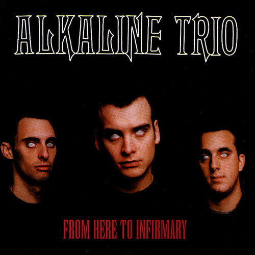 Alkaline Trio – From Here To Infirmary (Preloved CD)