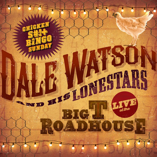 DALE WATSON - BIG T ROADHOUSE (LP)