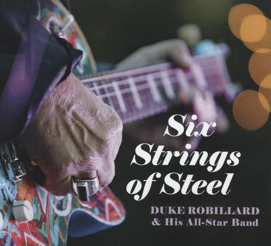 DUKE ROBILLARD - SIX STRINGS OF STEEL (CD)