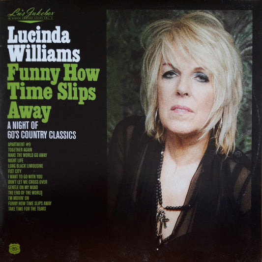 Lucinda Williams - Funny How Time Slips Away (A Night Of 60's Country Classics) (LP)