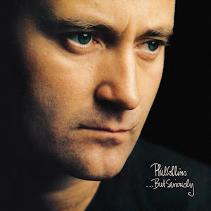 PHIL COLLINS - ...BUT SERIOUSLY