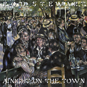 ROD STEWART - NIGHT ON THE TOWN (Used Records)