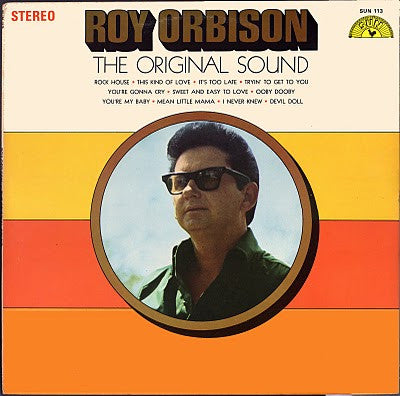 Roy Orbison – The Original Sound (Preloved LP)