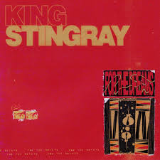 KING STINGRAY - FOR THE DREAMS