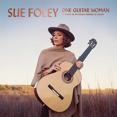 SUE FOLEY - ONE GUITAR WOMAN (CD)