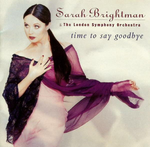 SARAH BRIGHTMAN - TIME TO SAY GOODBYE