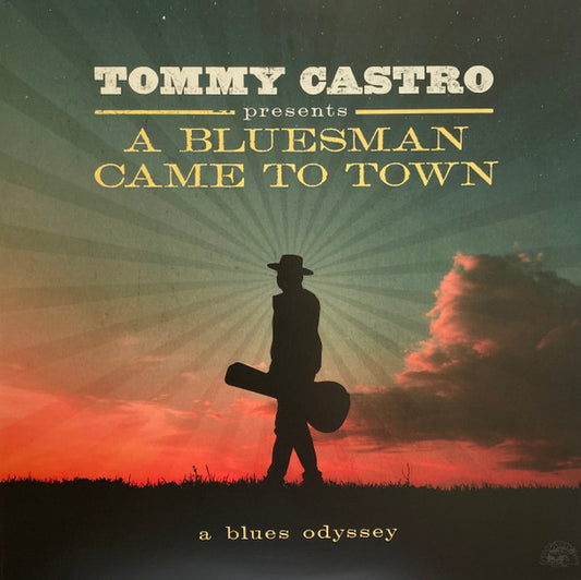 Tommy Castro – A Bluesman Came To Town (LP)