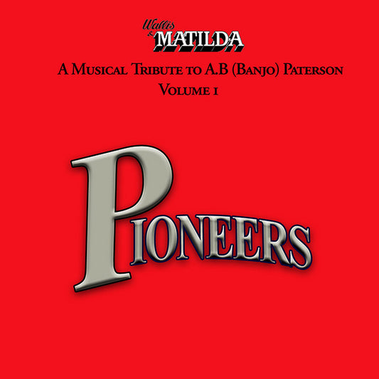 Wallis & Matilda – Pioneers - A Tribute To A. B. (Banjo) Paterson (Preloved LP)